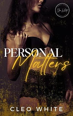 Personal Matters by Cleo White