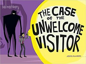 The Case of the Unwelcome Visitor by John Allison