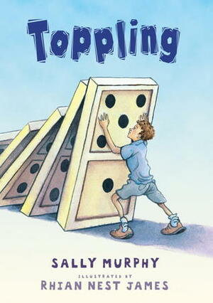 Toppling by Sally Murphy, Rhian Nest James