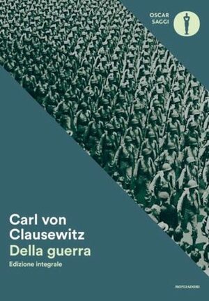 Della guerra by Carl von Clausewitz