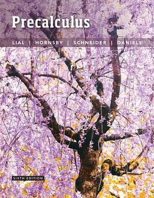 Precalculus by Margaret Lial, John Hornsby, David Schneider