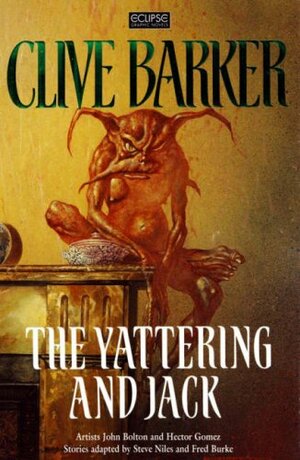 The Yattering and Jack by Steve Niles, Clive Barker