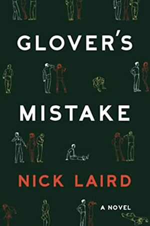 Glover's Mistake by Nick Laird