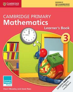 Cambridge Primary Mathematics Learner's Book 3 by Janet Rees, Cherri Moseley