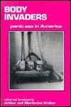 Body Invaders: Panic Sex in America by Marilouise Kroker, Arthur Kroker
