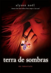 Terra De Sombras by Flávia Souto Maior, Alyson Noël