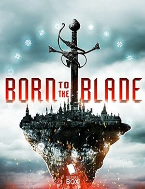 Born to the Blade: The Complete Season One by Cassandra Khaw, Marie Brennan, Malka Older, Michael R. Underwood