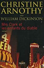 Mrs Clark et les enfants du diable by William Dickinson, Christine Arnothy