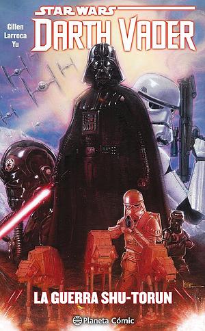 Star Wars: Darth Vader, Tomo 3: La Guerra Shu-Torun by Salvador Larroca