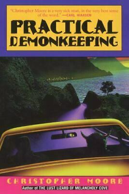 Practical Demonkeeping by Christopher Moore
