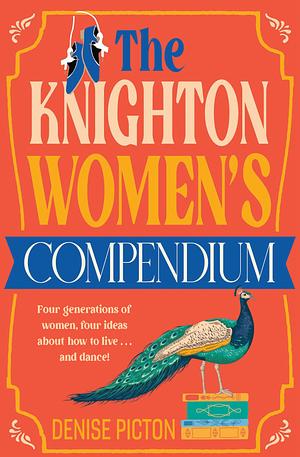 The Knighton Women's Compendium by Denise Picton