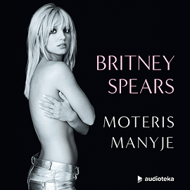 Moteris manyje by Britney Spears