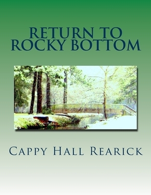 Return To Rocky Bottom by Cappy Hall Rearick