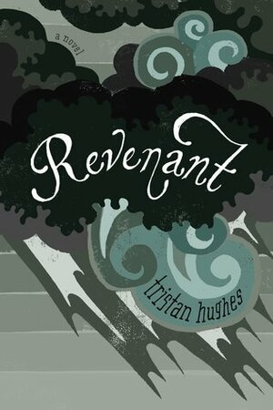 Revenant by Tristan Hughes