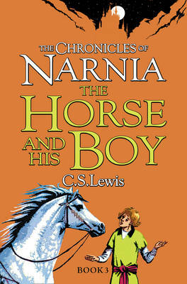 The Horse and His Boy by C.S. Lewis