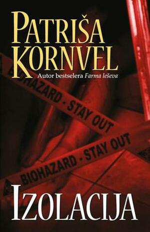 Izolacija by Patricia Cornwell, Nenad Dropulić