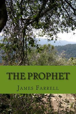 The Prophet: A Superhero Novel by James Farrell