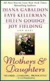 Mothers and Daughters by Eileen Goudge, Faye Kellerman, Jill Norman, Joy Fielding, Diana Gabaldon