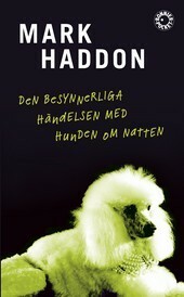 Den besynnerliga händelsen med hunden om natten by Ulrika Jannert Kallenberg, Mark Haddon