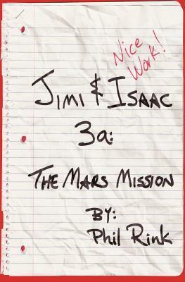 Jimi & Isaac 3a: The Mars Mission by Phil