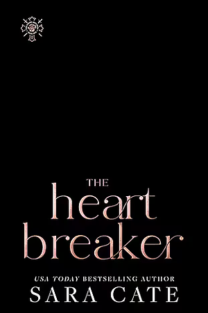 The Heartbreaker by Sara Cate