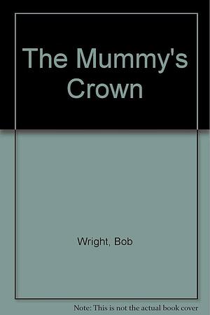 La Corona de la Momia by Bob Wright