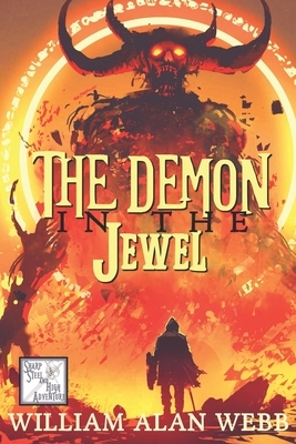 The Demon in the Jewel by William Alan Webb