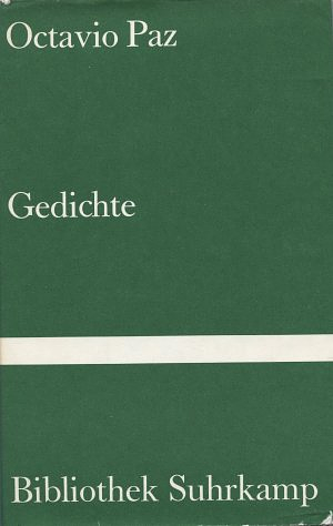 Gedichte by Octavio Paz