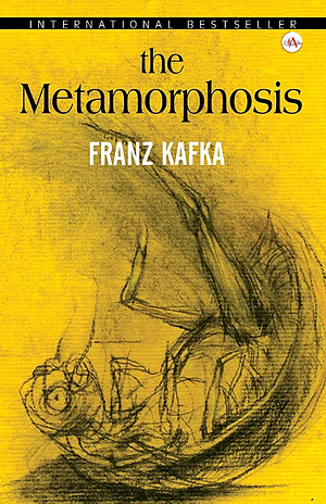 The Metamorphosis  by Franz Kafka