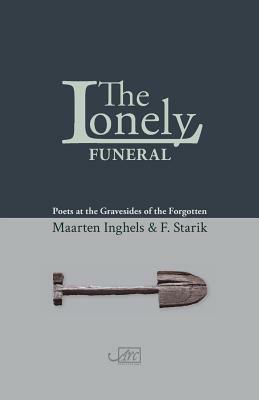 The Lonely Funeral by F. Starik, Maarten Inghels