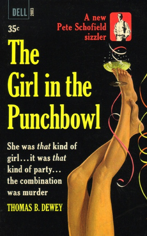 The Girl in the Punchbowl by Thomas B. Dewey