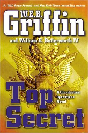 Top Secret by William E. Butterworth IV, W.E.B. Griffin