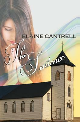 The Sentence by Elaine Cantrell