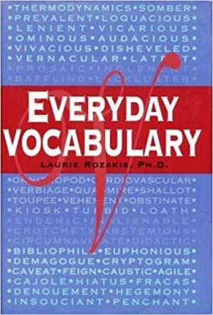 Everyday Vocabulary by Laurie E. Rozakis