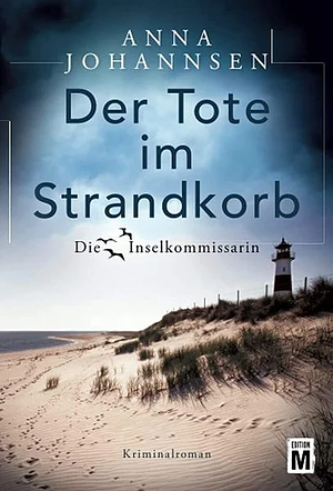 Der Tote im Strandkorb by Anna Johannsen