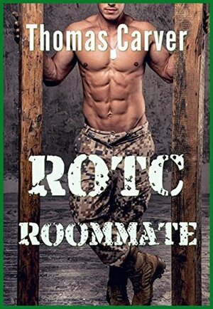 ROTC Roommate by Thomas Carver