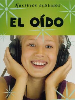 El Oido = Hearing by Kay Woodward