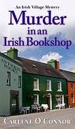Murder in an Irish Bookshop [Large Print] by Carlene O'Connor
