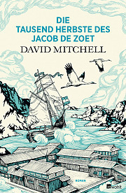 Die tausend Herbste des Jacob de Zoet by David Mitchell, Volker Oldenburg