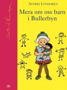 Mera om oss barn i Bullerbyn by Ingrid Vang Nyman, Astrid Lindgren