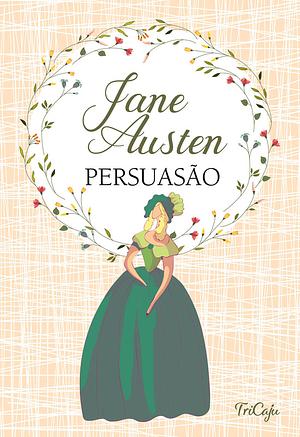 Persuasão by Jane Austen