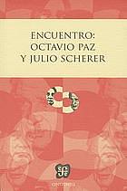 Encuentro: Octavio Paz y Julio Scherer by Julio Scherer García