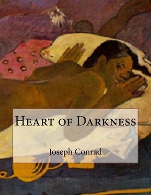 Heart of Darkness by Joseph Conrad