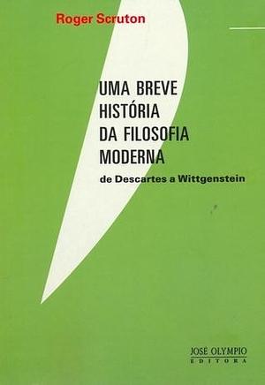 Uma breve história da filosofia moderna by Roger Scruton, Eduardo Francisco Alves