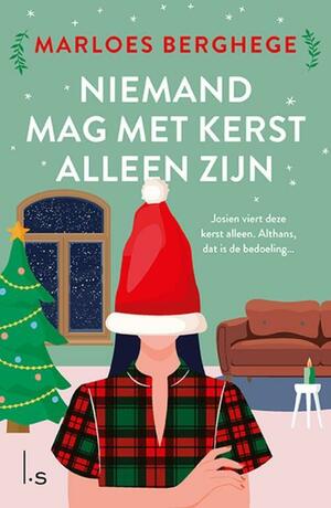 Niemand mag met kerst alleen zijn by Marloes Berghege