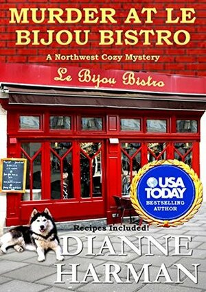 Murder at Le Bijou Bistro by Dianne Harman
