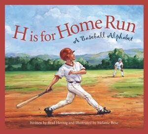 H Is for Home Run: A Baseball Alphabet by Brad Herzog