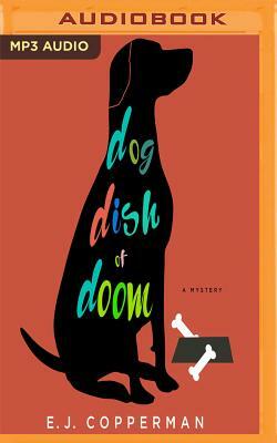Dog Dish of Doom: A Mystery by E.J. Copperman