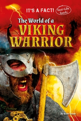 The World of a Viking Warrior by Ruth Owen