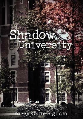 Shadow University by Terry Cunningham